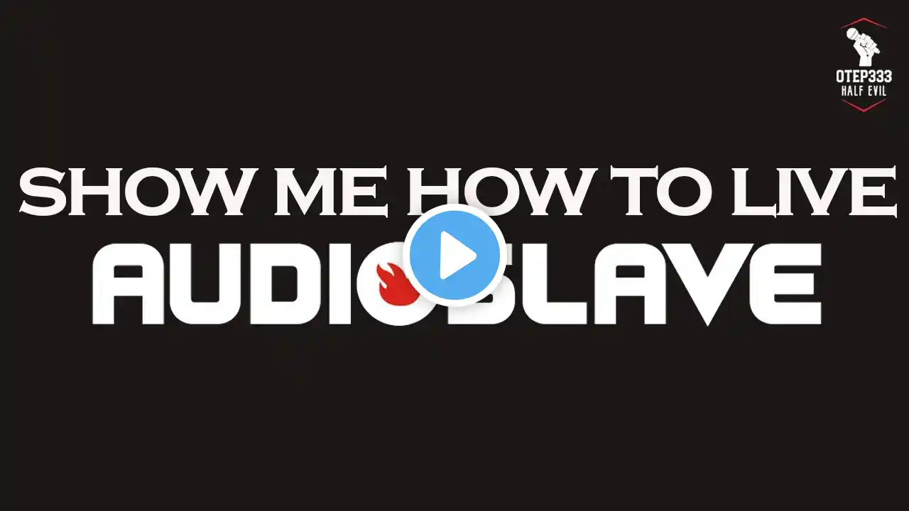 Audioslave | Show Me How To Live (HQ Karaoke)