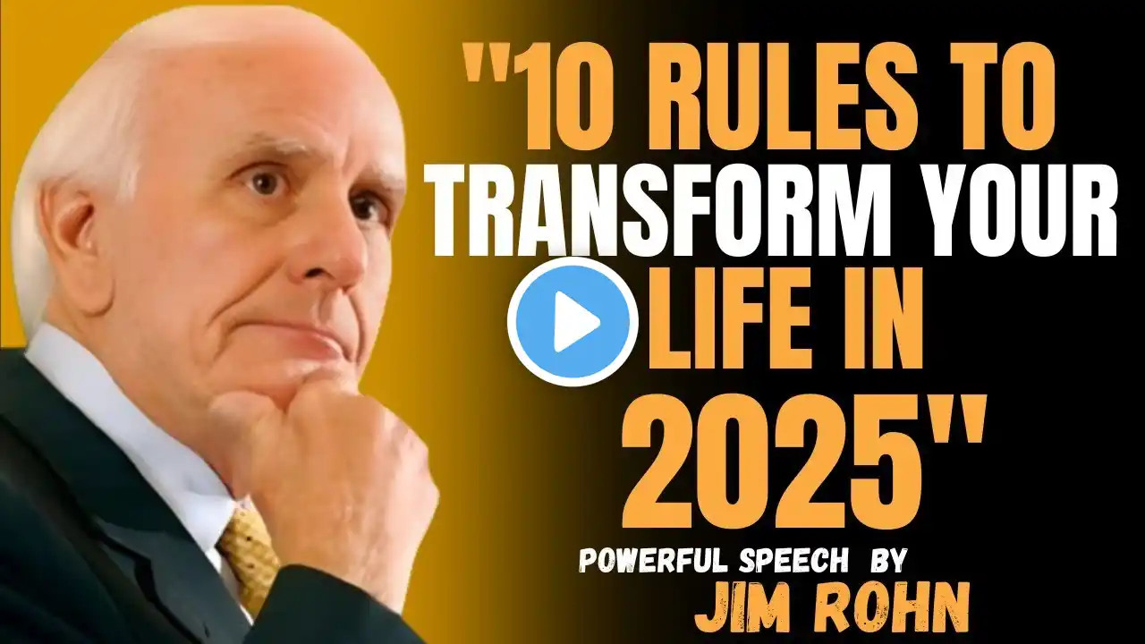 Jim Rohn's 10 Rules for Transforming Your Life in 2025: The Path to Success and Growth