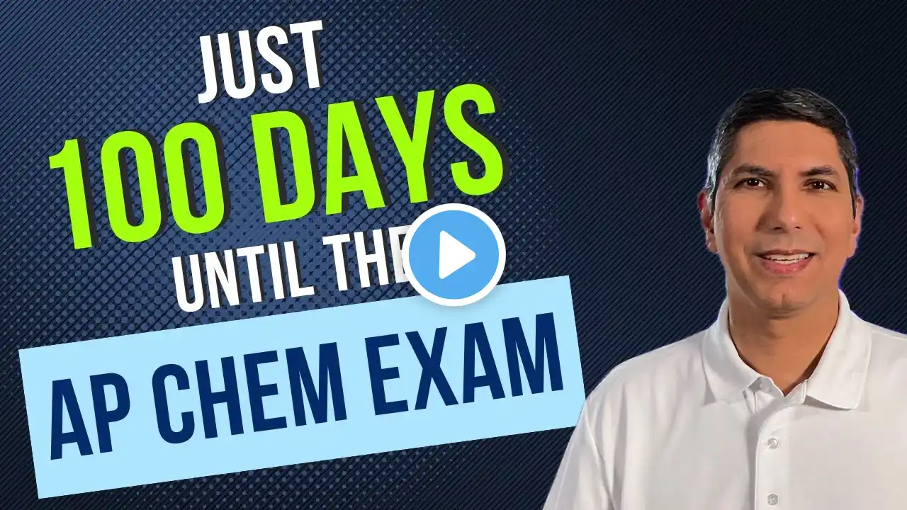 100 Days Until the AP Chemistry Exam | How to Get Ready Now!