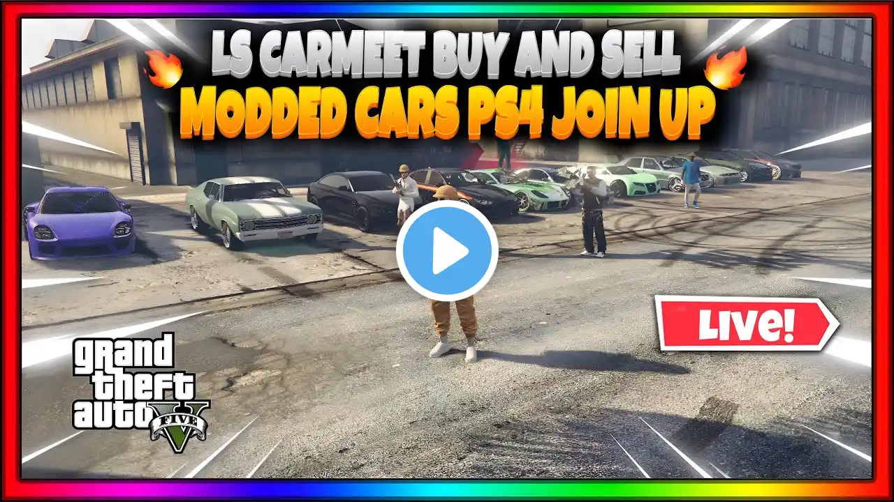 🔴LIVE🔴🎮PS4🎮LS CARMEET BUY AND SELL NEW D5!#gtaonline #5900Subs 3-7-25