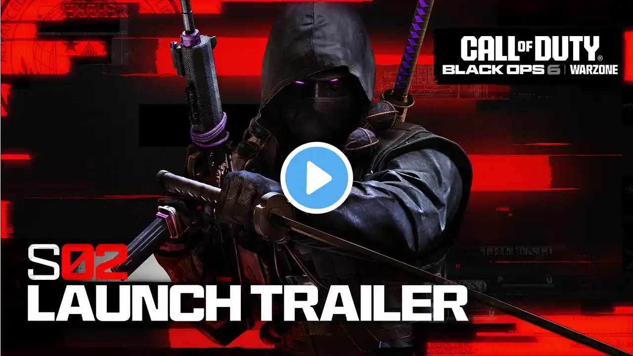 Season 02 Launch Trailer | Call of Duty: Warzone & Black Ops 6