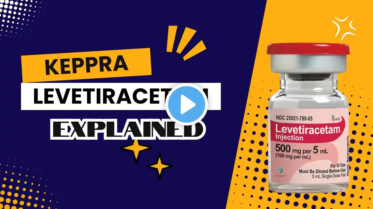 Keppra (Levetiracetam) Explained: Anti-Epileptic for Refractory Seizures | Medication Minute