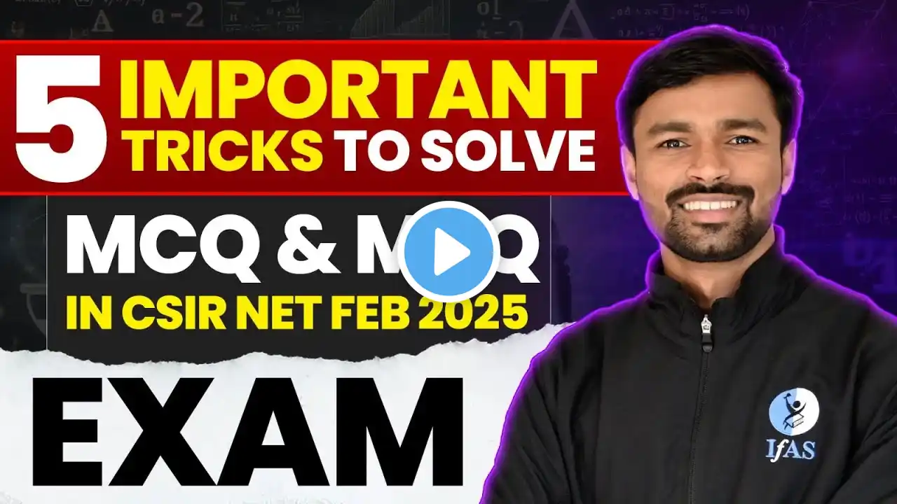 5 Tricks To Solve MCQ & MSQ Questions in CSIR NET Mathematics