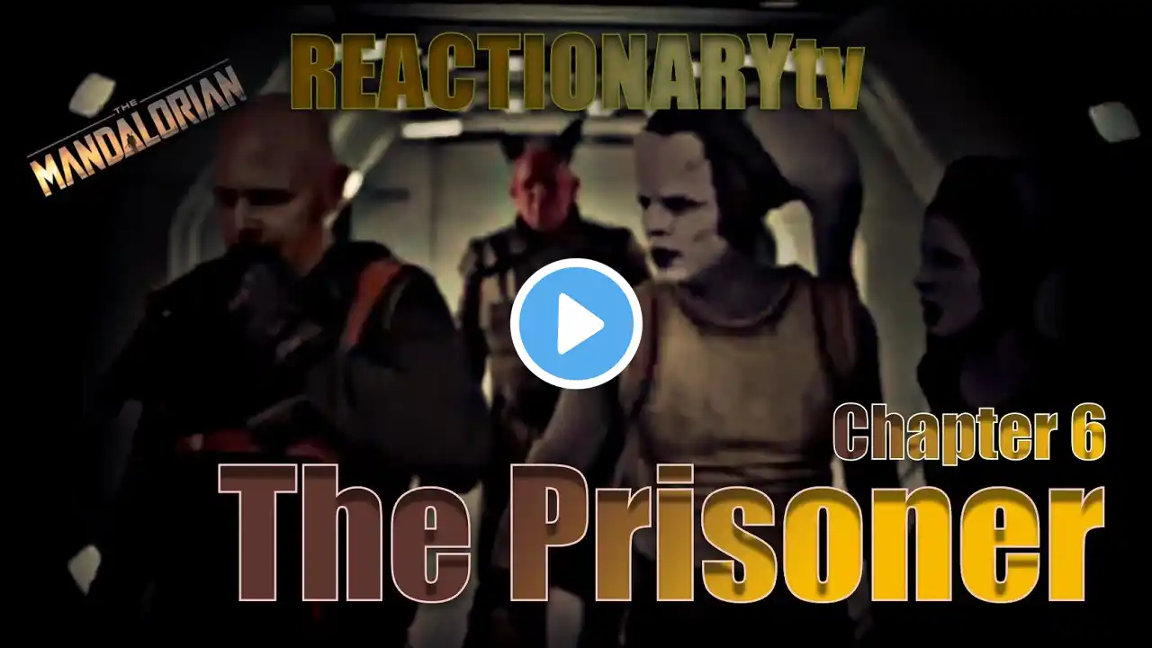 REACTIONARYtv | The Mandalorian 1X6 | Chapter 6: The Prisoner" | Fan Reactions | Mashup