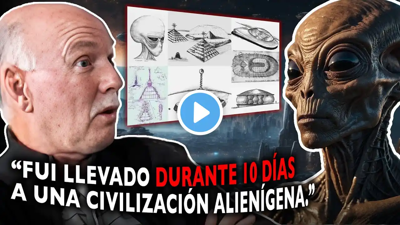 Hombre Que Fue Abducido Por Extraterrestres Revela La Verdad Definitiva Sobre La Humanidad