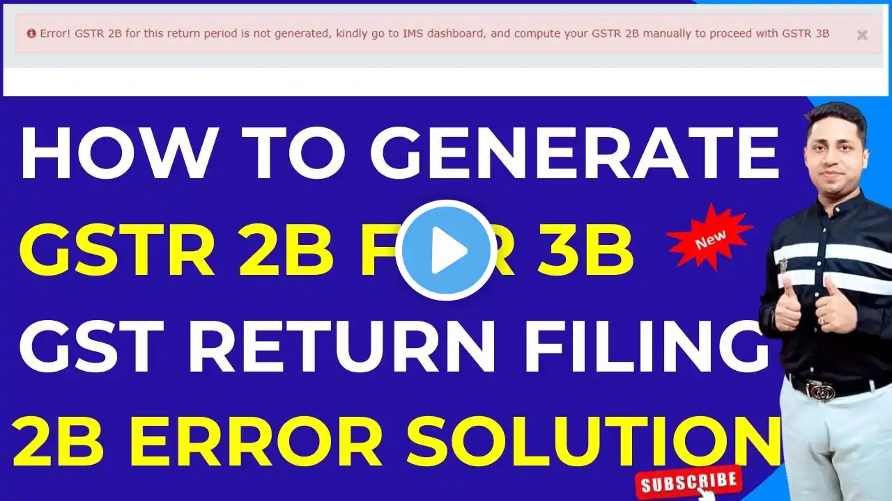 How to File GSTR 3B | How to Generate GSTR 2B | All New GST Return System | IMS | GSTR 2B errors