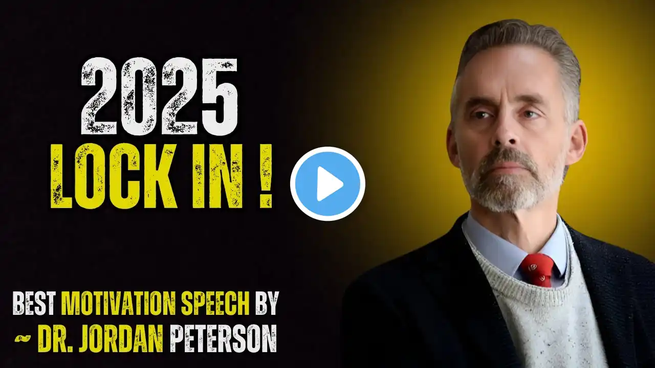 YOU OWE IT TO YOU IN 2025 | JORDAN PETERSON FAMOUS MOTIVATIONAL SPEECH