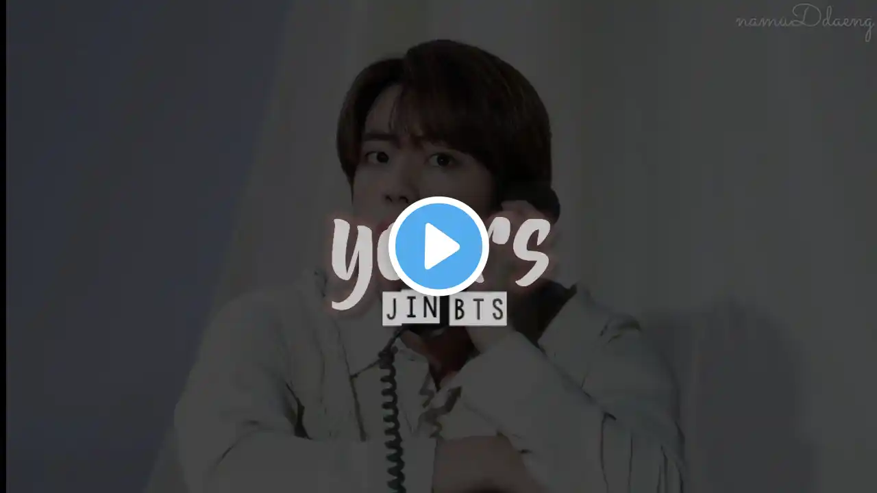 Jin BTS `Yours` Lirik dan Terjemahan Indo | OST Jirisan part 4