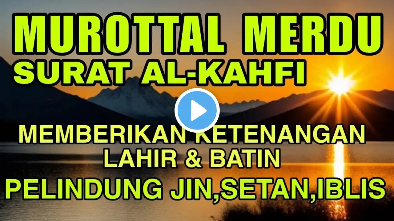 203* Al Quran Merdu Surat Al Kahfi (Mohammad Ammar) Pengantar Tidur Penenang Hati & Pikiran