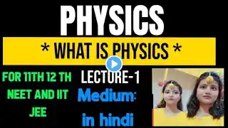 PHYSICS 😎 class11th ❤ lecture-1 by Ankita singh in hindi🖤