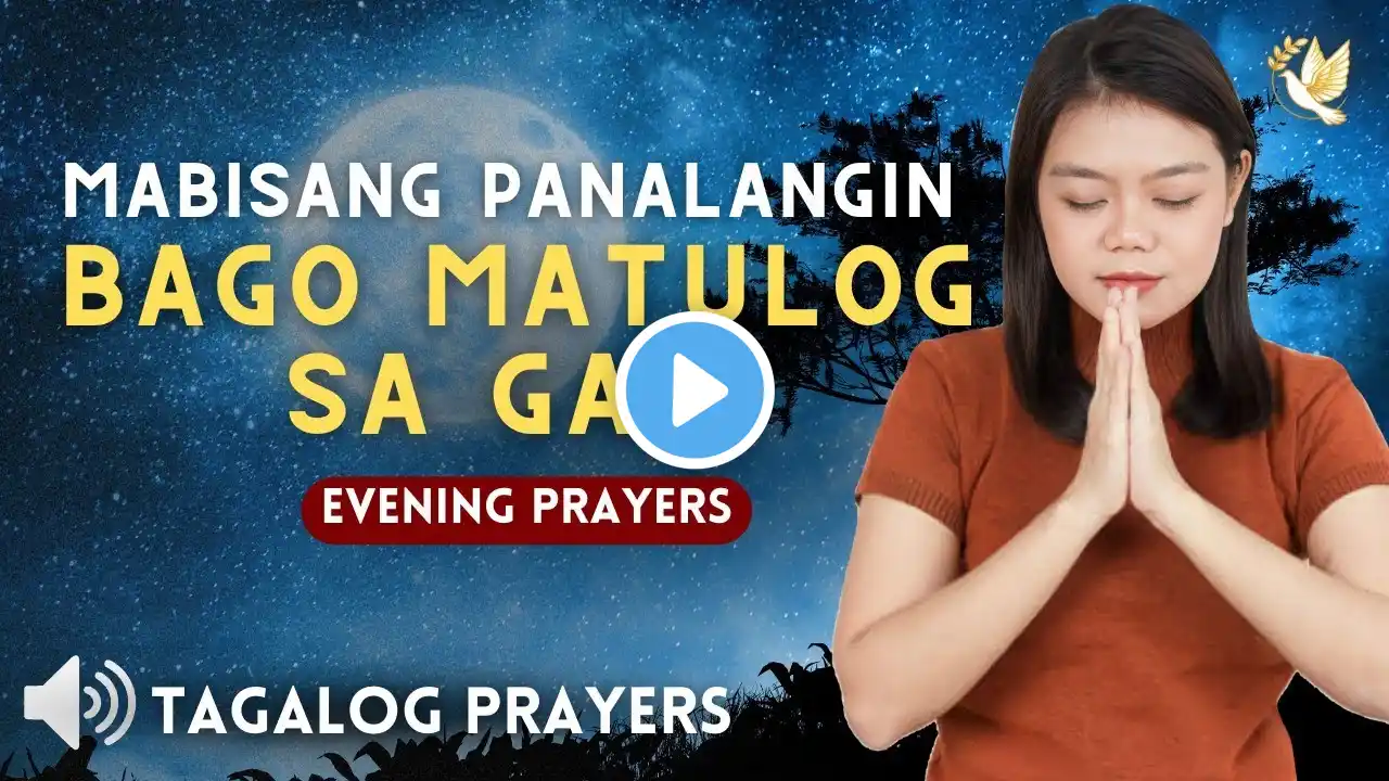 MABISANG PANALANGIN SA GABI BAGO MATULOG• PAG-AMPO SA GABII• MARAMING SALAMAT PANGINOON DIYOS