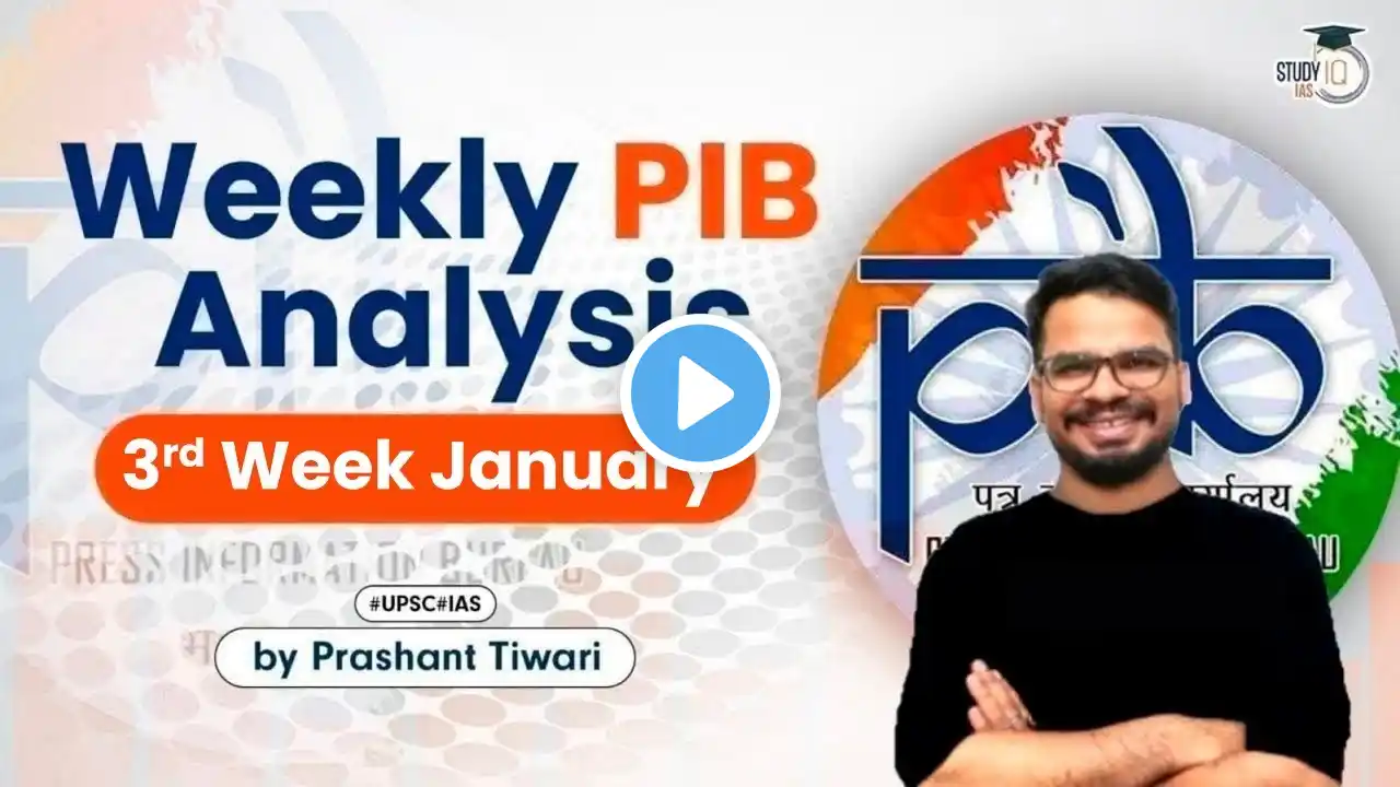 Weekly PIB Analysis - 3rd Week January Press Information Bureau news analysis for UPSC & State PCS