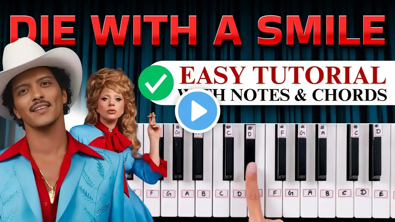 Die With A Smile - Easy Piano Tutorial With Notes & Chords | HINDI LESSON | Bruno Mars Lady Gaga