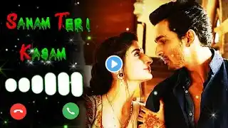 sanam teri kasam 2 ringtone instrumental 💐🥀 sanam teri kasam ringtone | love story ringtone 2025 |