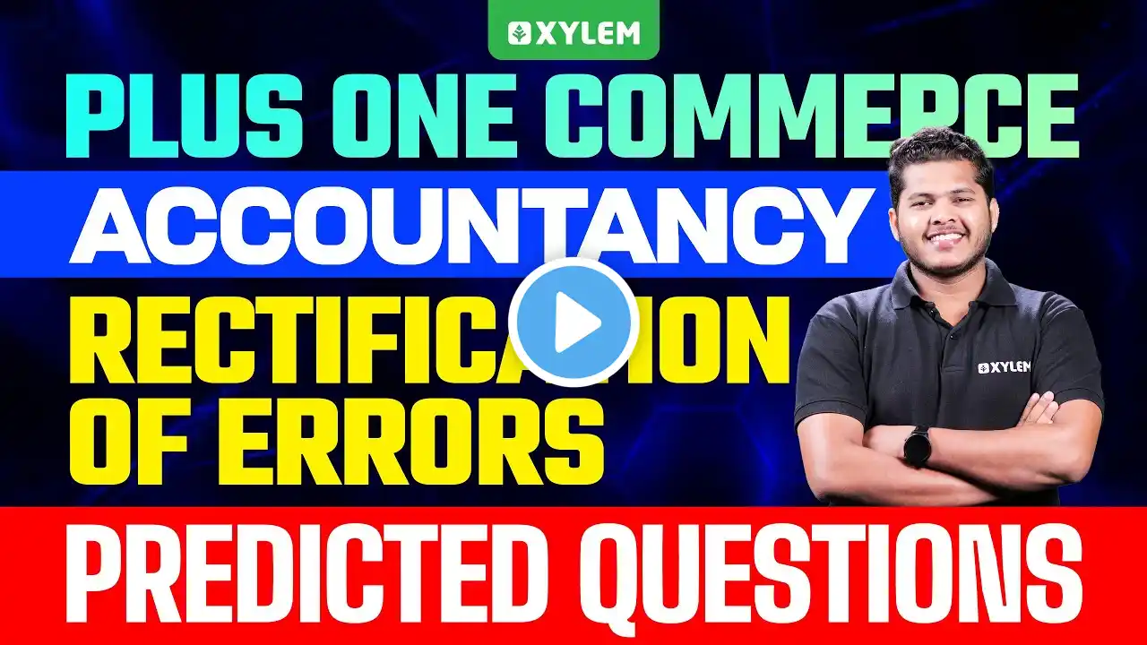 Plus One Commerce - Accountancy | Rectification Of Errors - Predicted Questions | Plus One Commerce