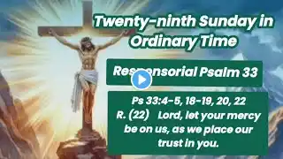 Responsorial Psalm 33: Lord, Let Your Mercy Be On Us, As We Place our Trust in You | Narcy Renz