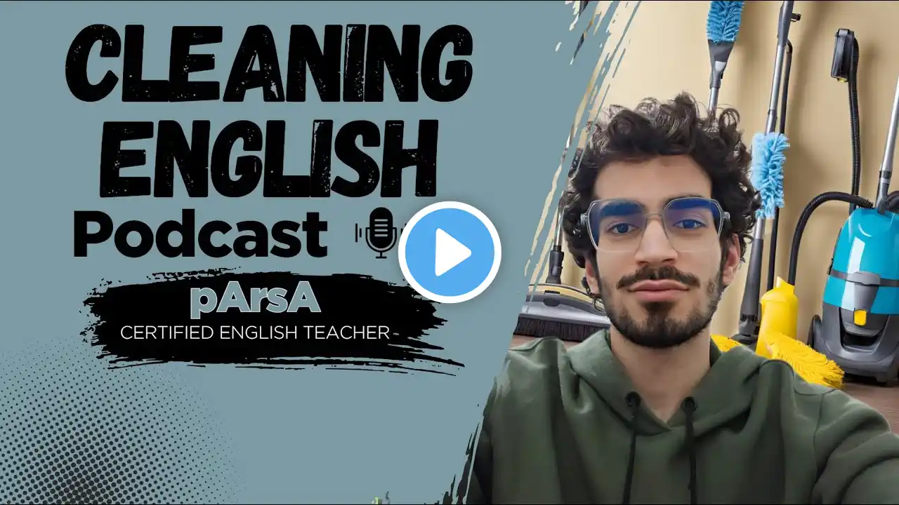 Cleaning Vocabulary, Phrases & Idioms | Learn English with Podcast Episode 6