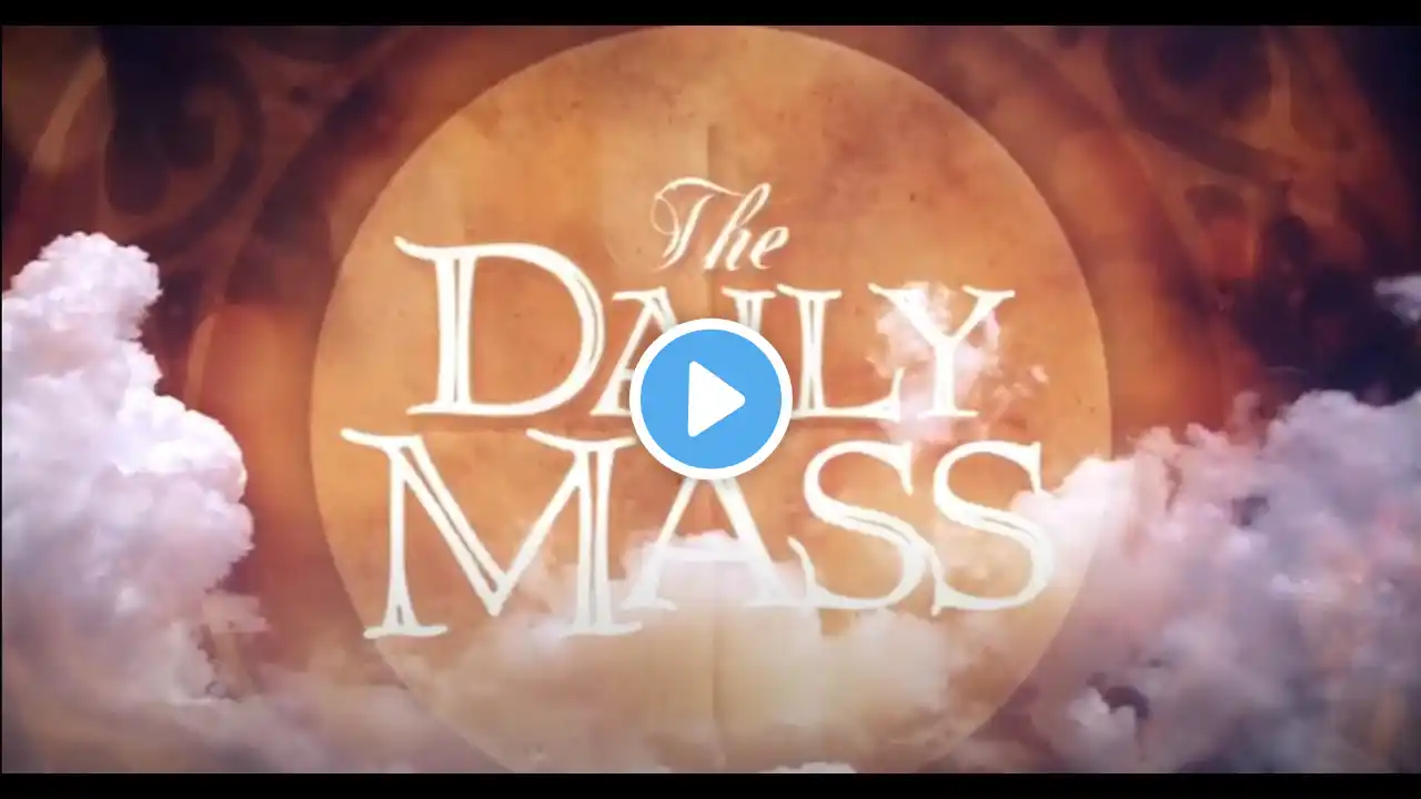 Daily Mass 11-03-2022: Thursday of the Thirty-first Week in Ordinary Time