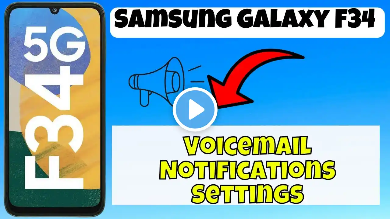 Voicemail Notifications Settings Samsung Galaxy F34 | How to set voicemail notification options