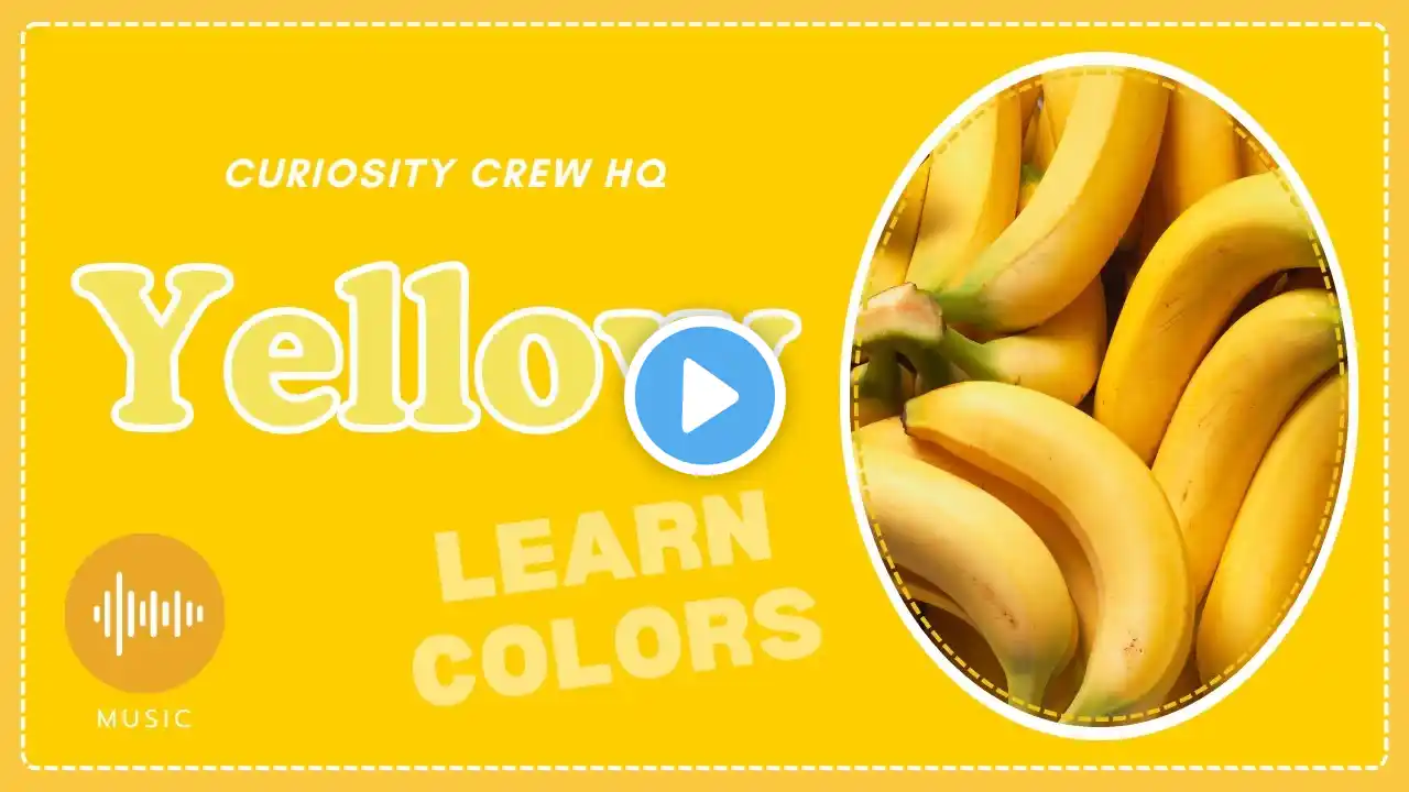 Yellow Song for Kids | Learn Colors | Vocabulary Song | Curiosity Crew HQ 🟡