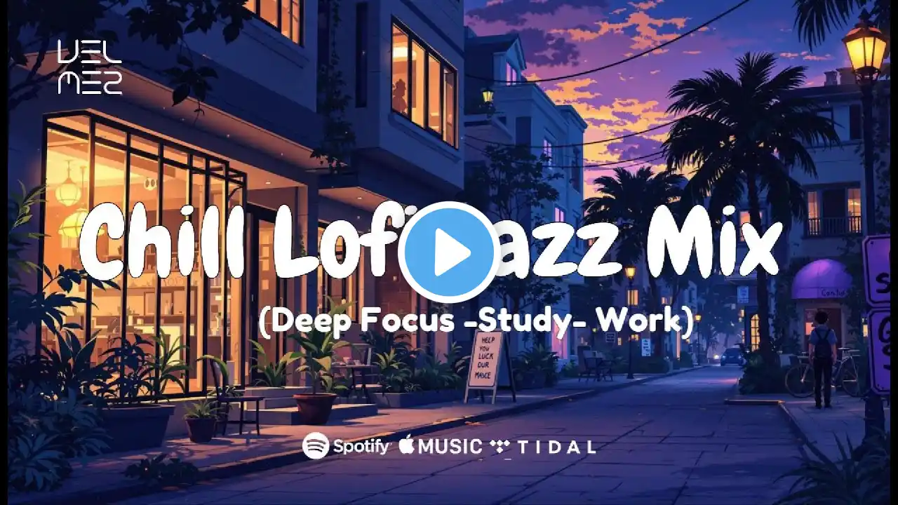 Groove & Glow | Lofi Jazz Mix For Deep Focus 🌆