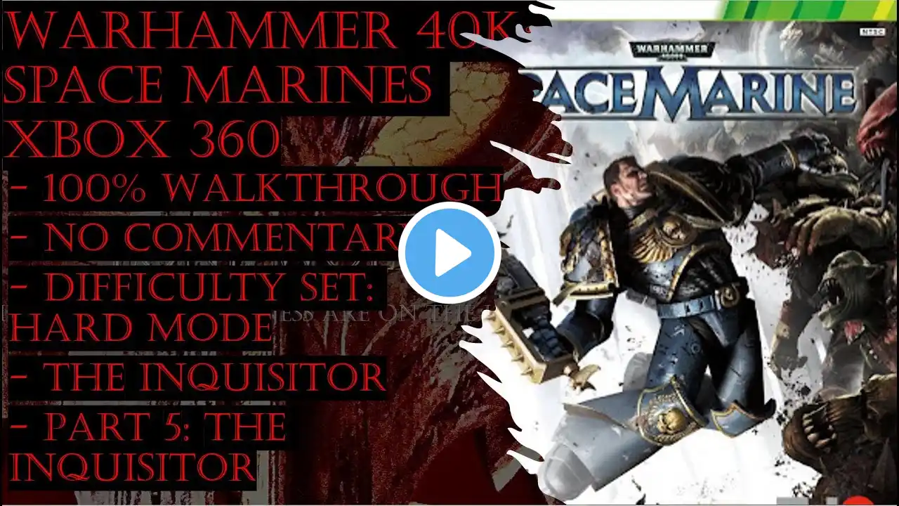 Warhammer 40k Space Marines Xbox 360 (Hard) 100% Walkthrough Part 5 (No Commentary)