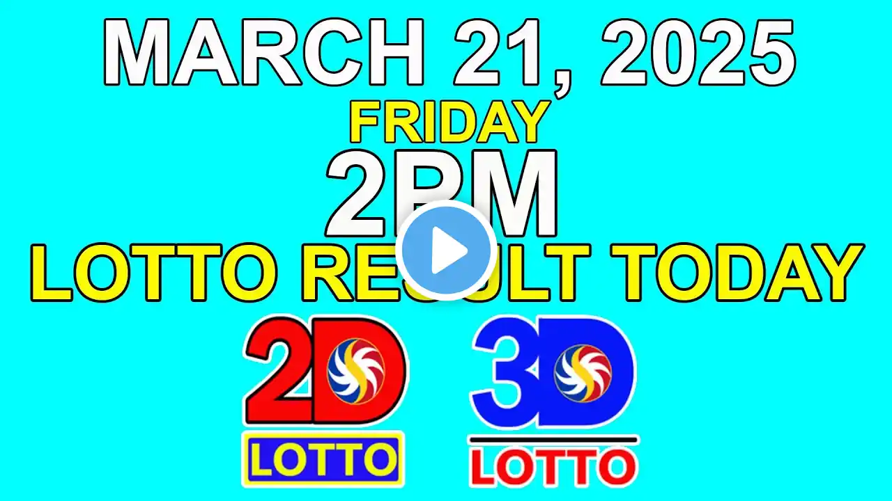 2pm Lotto Result Today March 21 2025 | PCSO 2D 3D Lotto