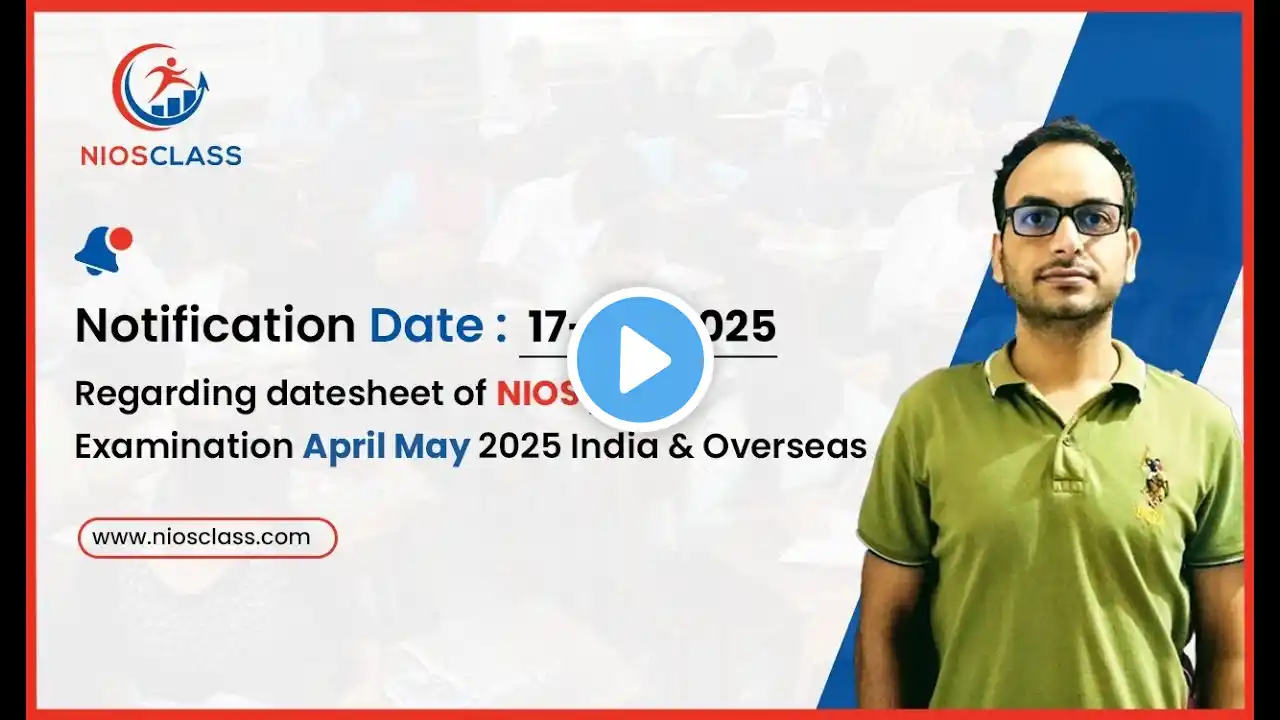 NIOS Public Exam Datesheet 2025 Released | April-May Schedule for India & Overseas |Nios Class