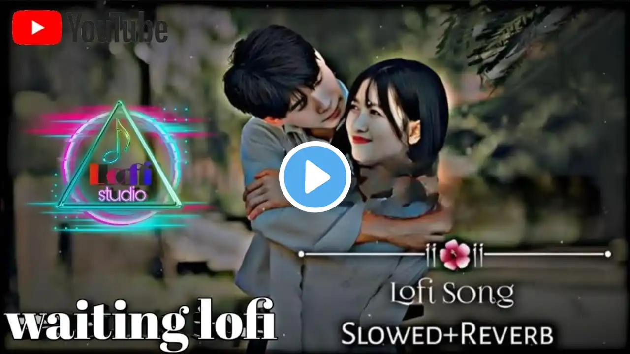 ungali pakad ke tune chalna sikhaya tha na waiting song Hindi lofi 2025