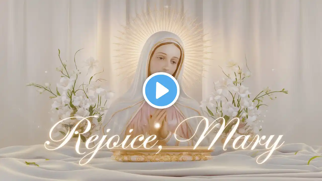 Pray With Me the Powerful Prayer 'Rejoice, Mary'