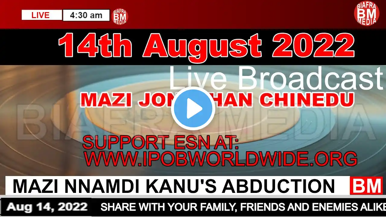 Mazi Jonathan Chinedu Live Broadcast Today, Sunday 14th August 2022 | Biafra Media