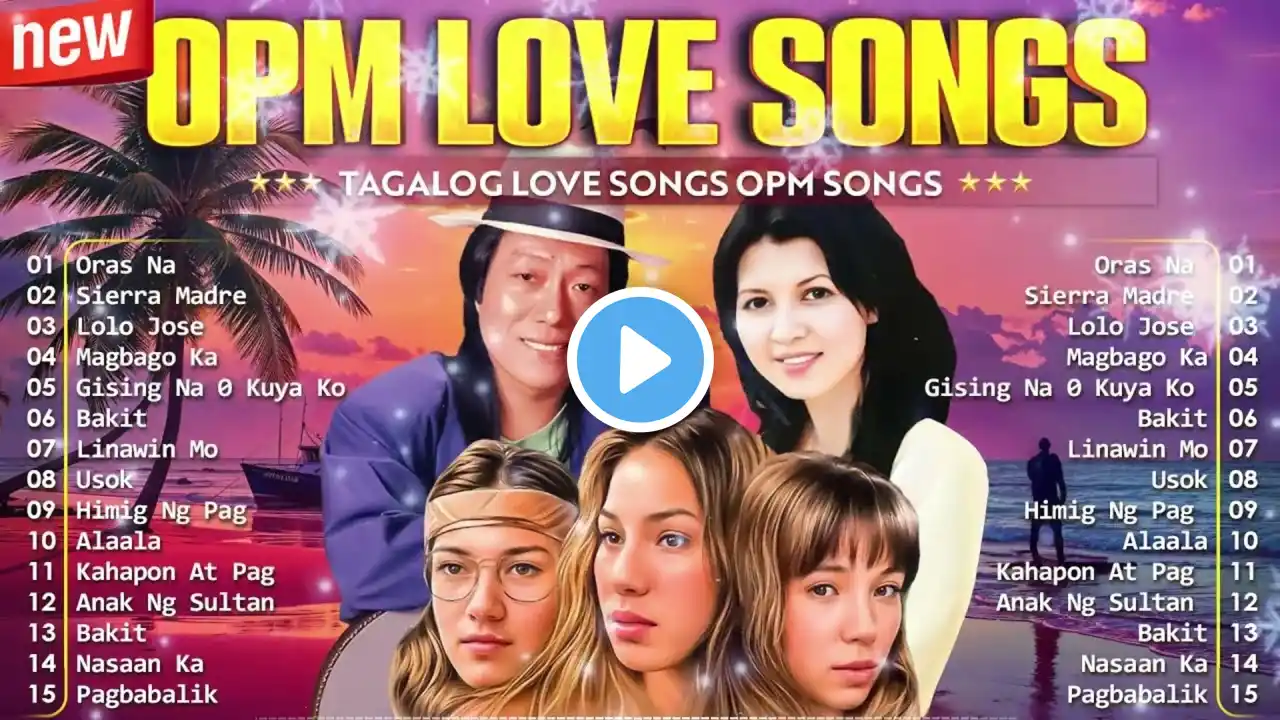 Coritha, Freddie Aguilar, Asin Greatest Hits Of All Timeđź’—Tagalog Love Songs Medley OPM Songs 2025 đź’—
