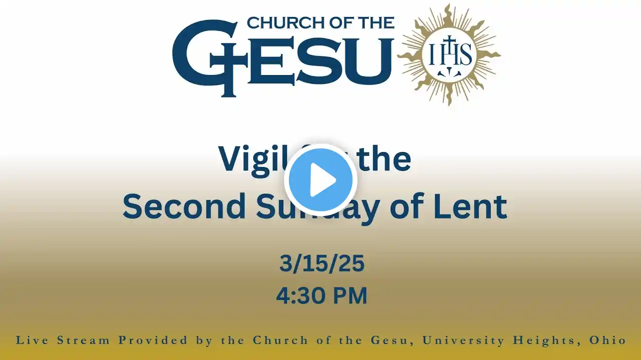 Vigil for the Second Sunday of Lent  3/15/25 4:30 PM