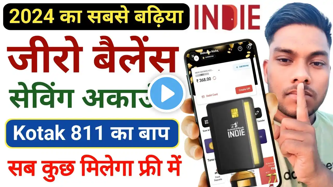 INDIE By indusland Bank Zero Balance Account Free ATM Card Account Open Online Video kyc instant