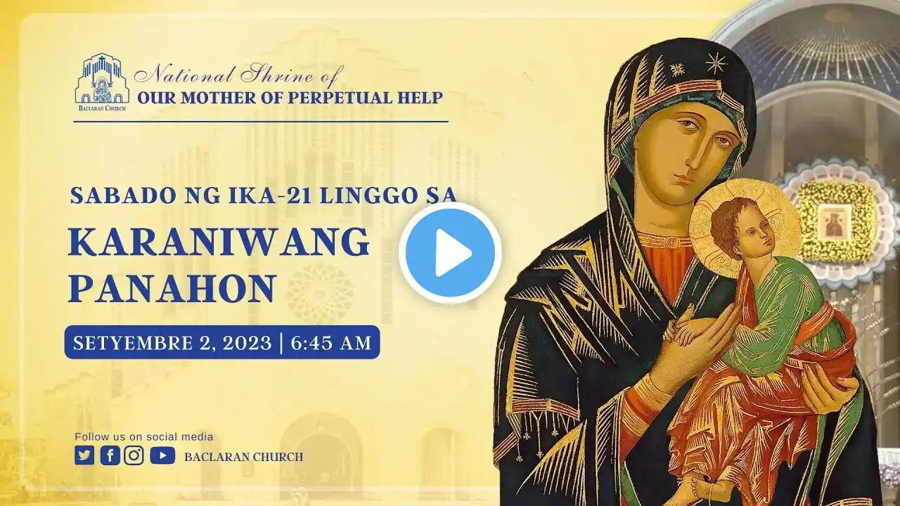 Baclaran Church:  Sabado ng Ika-21 na Linggo sa Karaniwang Panahon