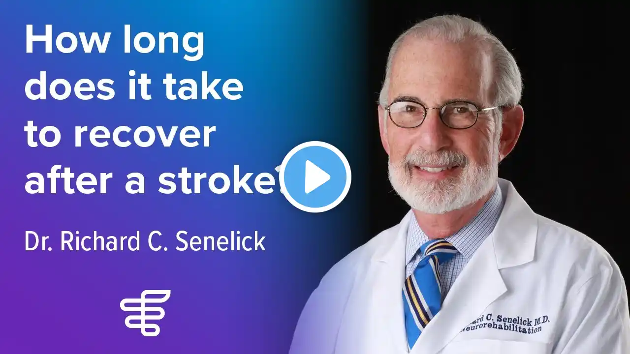 How Long Does it Take to Recover After a Stroke? | Dr. Senelick | Encompass Health