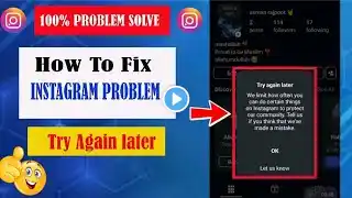 Instagram Pe Try Again Later ki Problem solved kase Karen | How To Fix Try Again Later problem