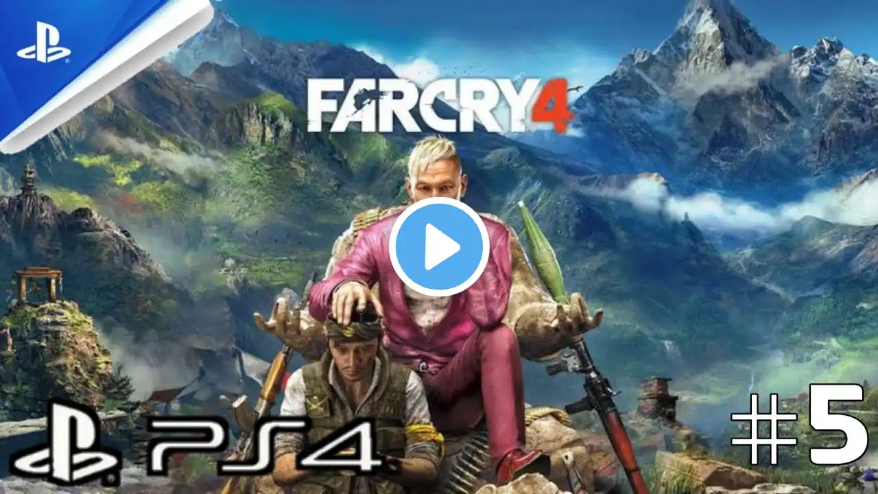 FAR CRY 4 WALKTROUGH GAMEPLAY PART 5 - NO COMMENTARY #farcry4