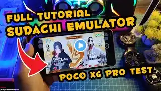 Sudchi Emulator Terbaru! Full Tutorial Bisa Di Mediatek Test Poco X6 Pro