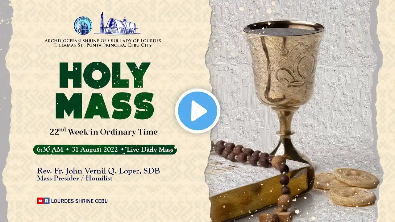 6:30 AM | LIVE DAILY MASS MASS | 31 AUGUST 2022 | FR. JOHN VERNIL Q. LOPEZ, SDB