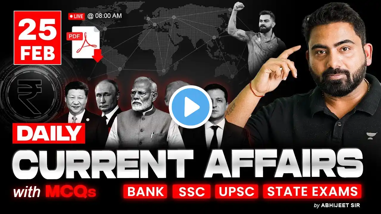 25 February 2025 Current Affairs | Daily Current Affairs | Current Affairs Today by Abhijeet Sir