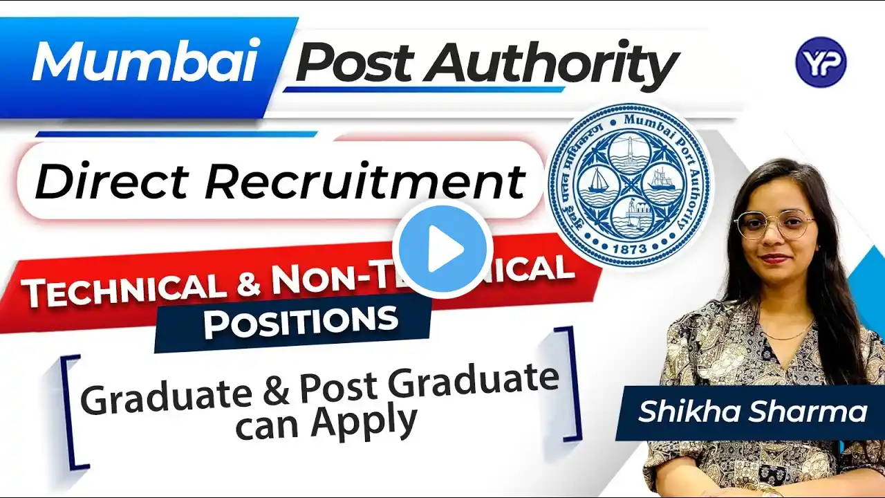 Mumbai Port Authority Direct Recruitment 2024 | Technical & non-Technical Jobs | Full Details