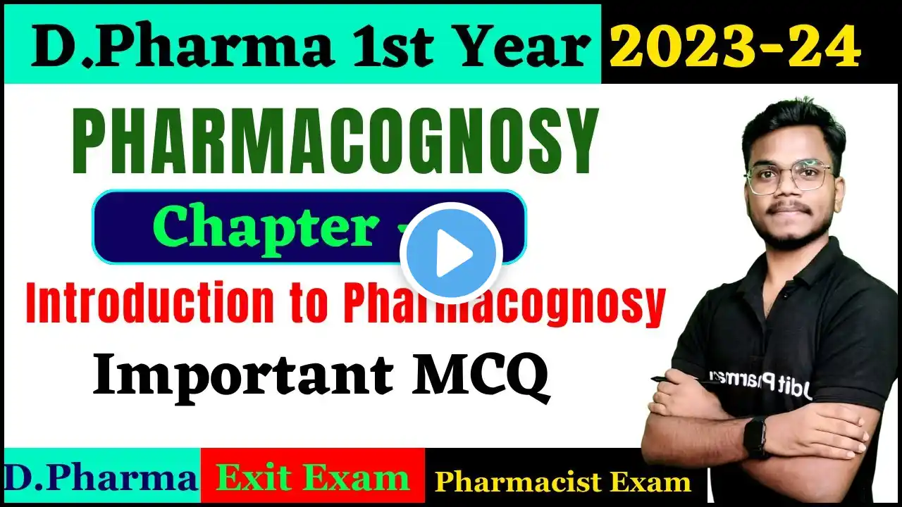 Chapter-1 Pharmacognosy Importanat MCQ । D.Pharma 1st Year 2023 । Introduction to Pharmacognosy MCQ