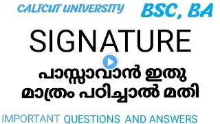 SIGNATURE / IMPORTANT QUESTIONS /ANSWERS/ SHORT ESSAY/ESSAY/THIRD SEMESTER/BA,BSC/CALICUT UNIVERSITY