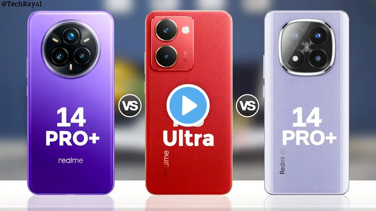 Realme 14 Pro Plus vs Realme P3 Ultra vs Redmi Note 14 Pro Plus || Full Comparison