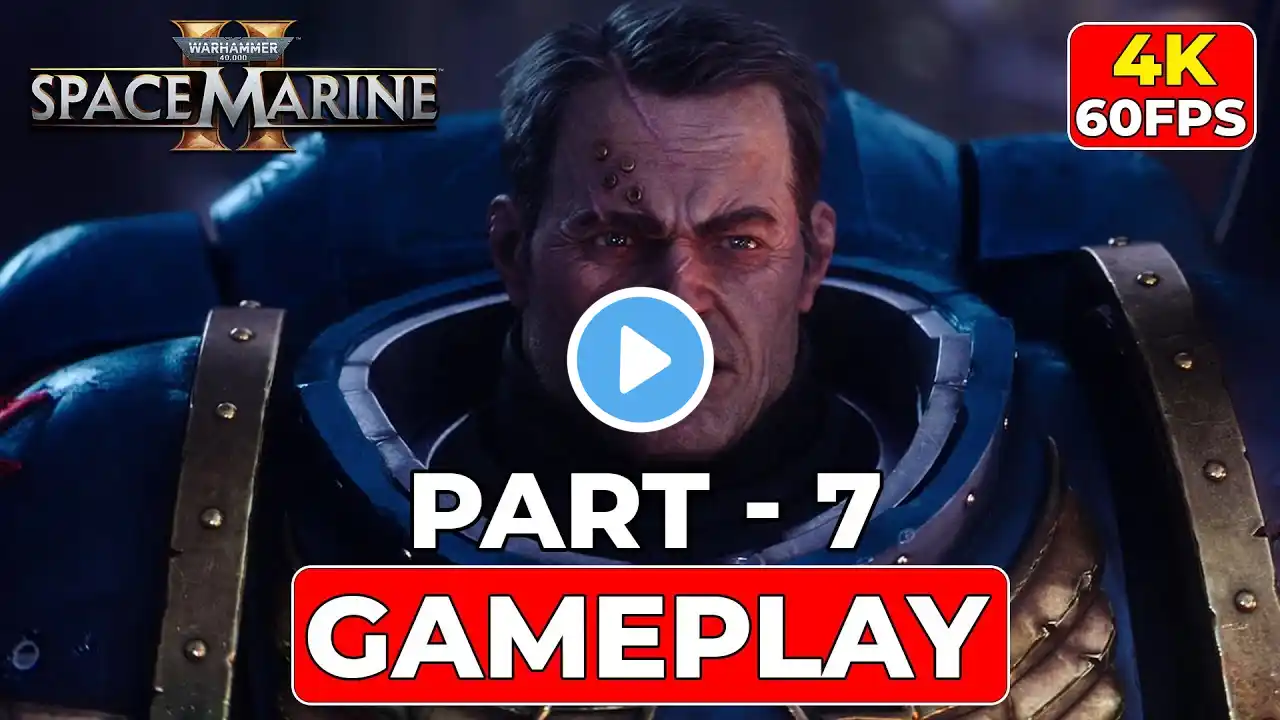 WARHAMMER 40K Space Marine 2 Gameplay PART 7 (4K 60FPS Ultra HDR) #spacemarine2 #warhammer40k #games