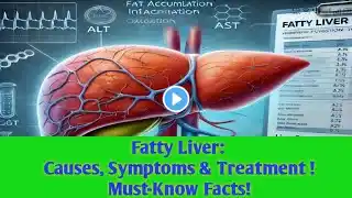 Fatty Liver: Causes, Symptoms & Treatment |
 Must-Know Facts!