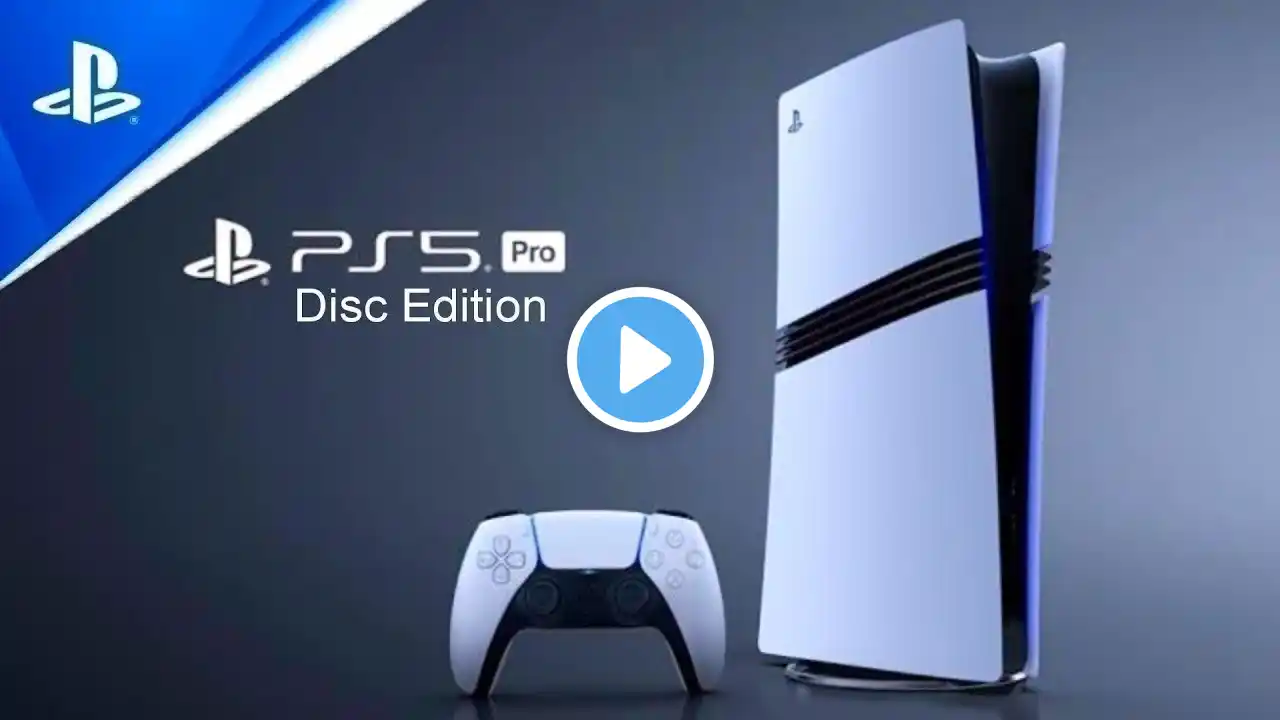 PlayStation 5 Pro Disc Edition Official Trailer |PS5 Pro Disc Edition Release Date and Specs Details