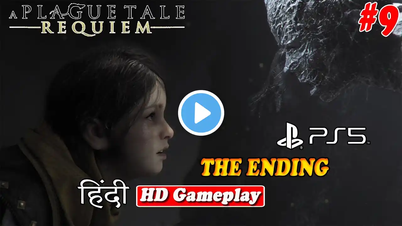 🔴 LIVE : PART 9 -  THE ENDING | ANY SECRET?? A PLAGUE TALE REQUIEM PLAYSTATION 5 HD GAMEPLAY