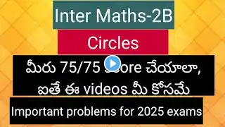 Inter Maths-2B - Circles  - Important problems for final exams 2025